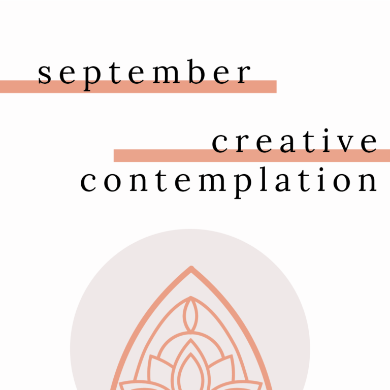 September: Creative Contemplation