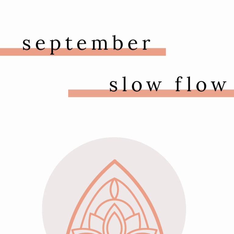 September: Slow Flow