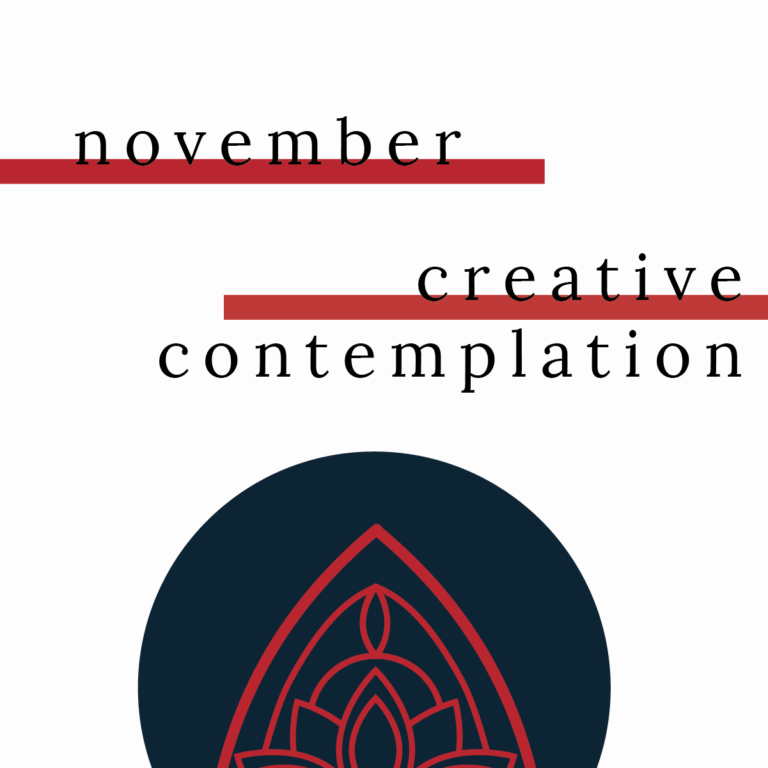 November: Creative Contemplation