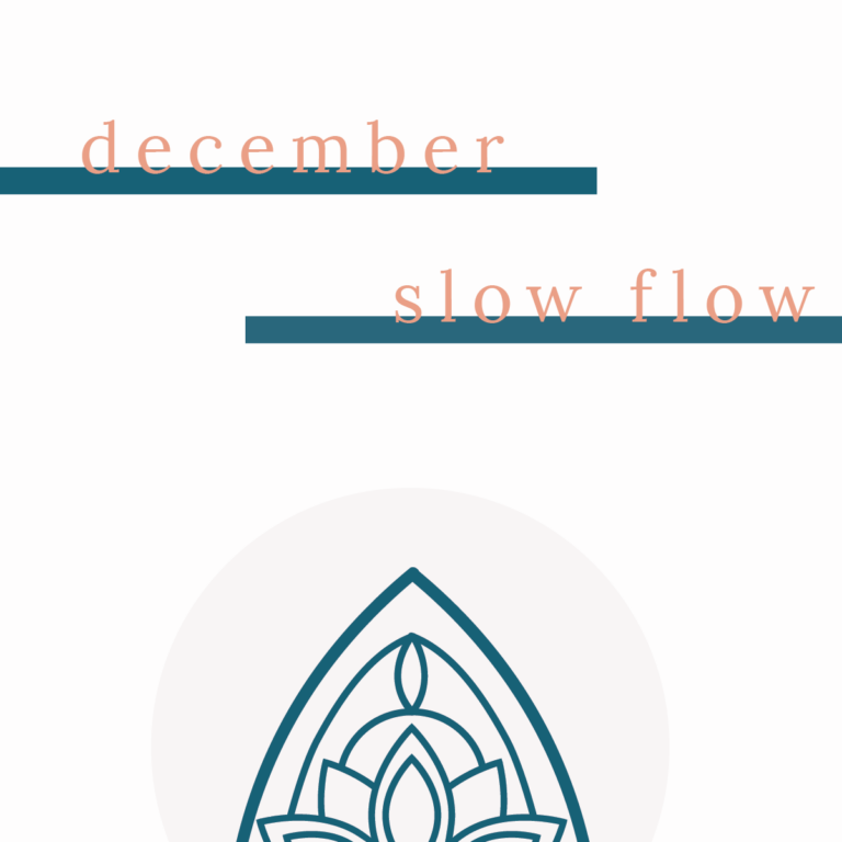 December: Slow Flow