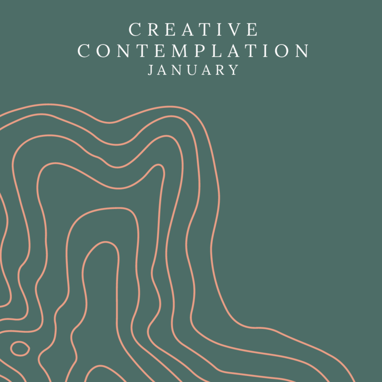 January: Creative Contemplation