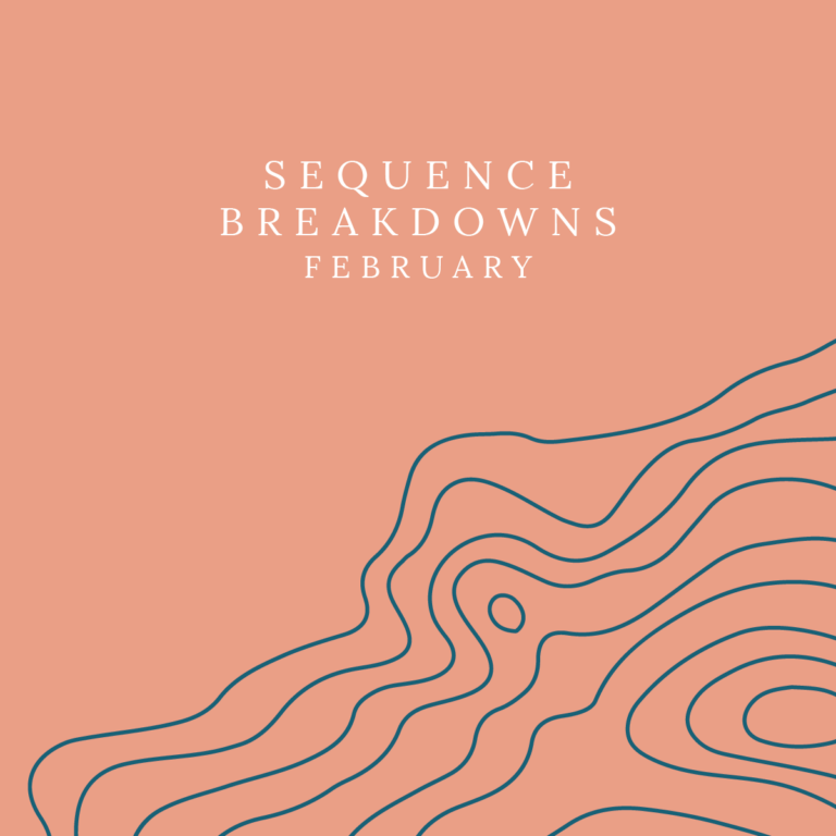 February: Sequence Breakdown