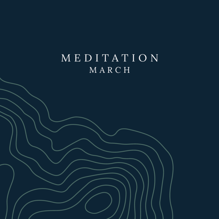 March: Meditation