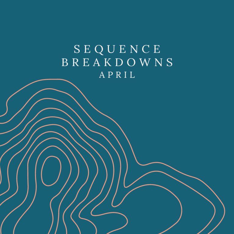 April: Sequence Breakdown