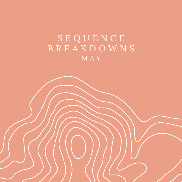 May: Sequence Breakdown