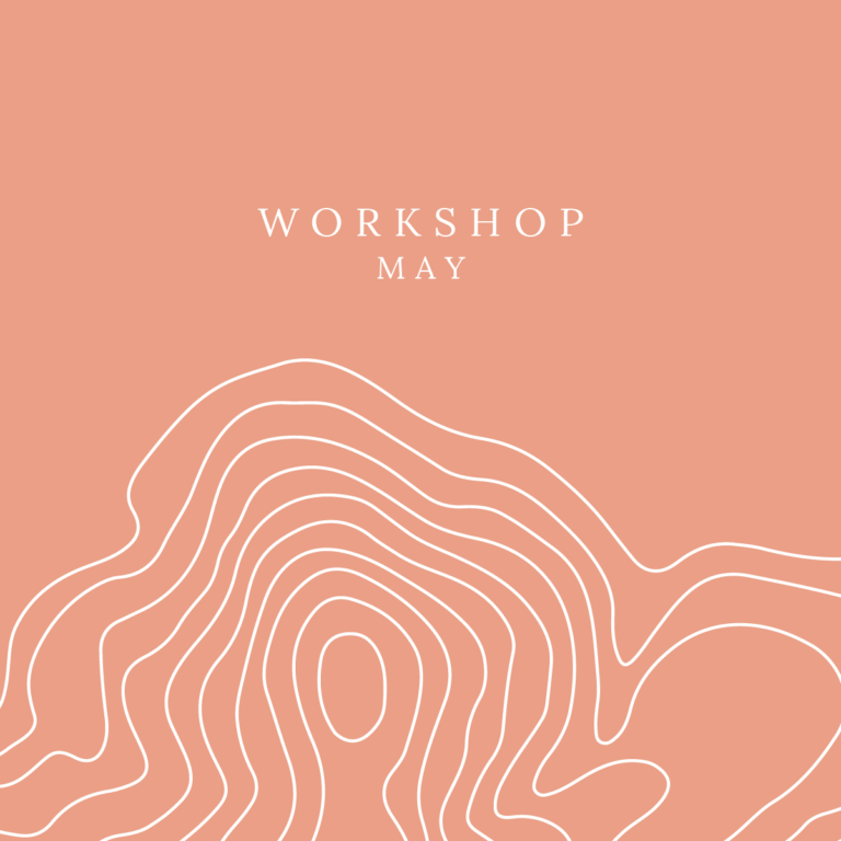 May: Workshop