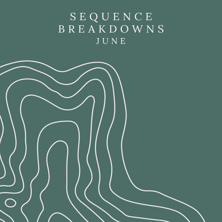 June: Sequence Breakdown