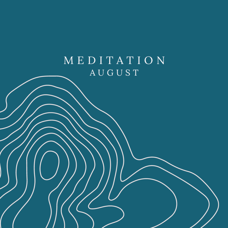 August: Meditation