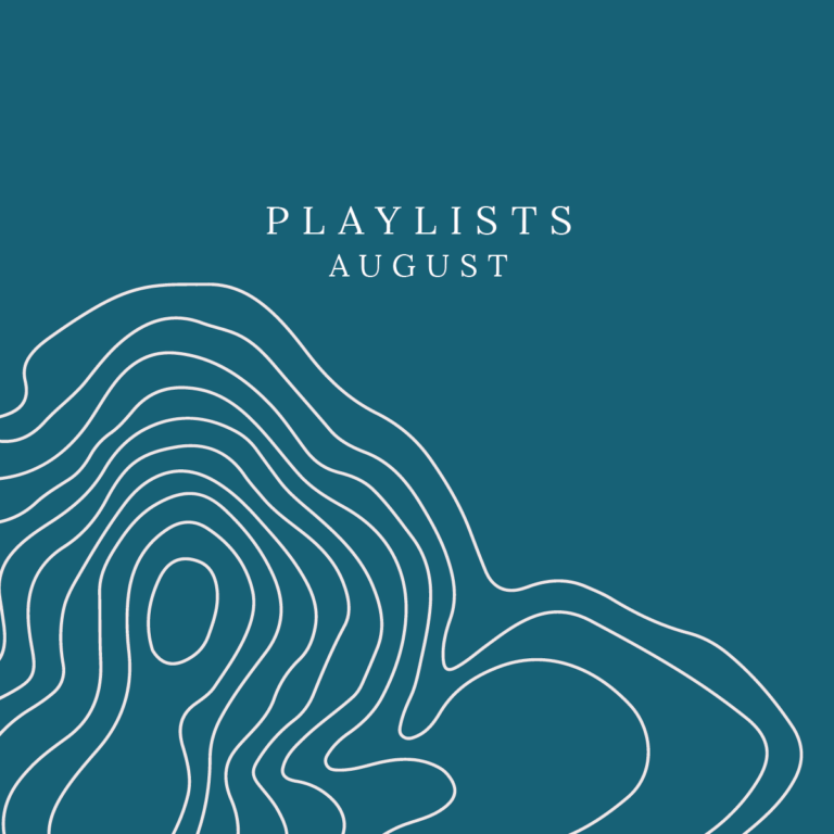 August: Playlists