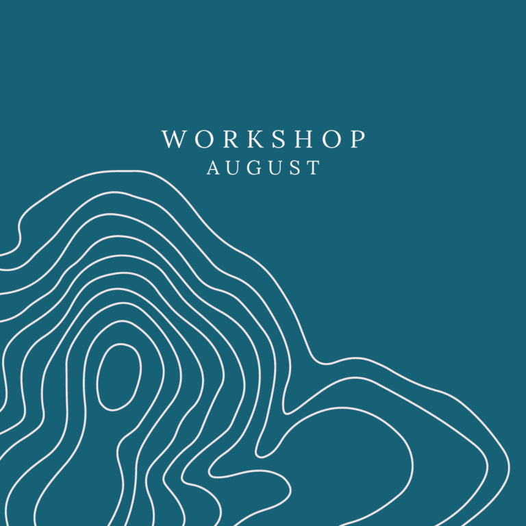 August: Workshop