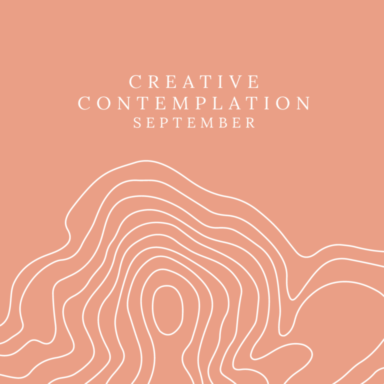 September: Creative Contemplation