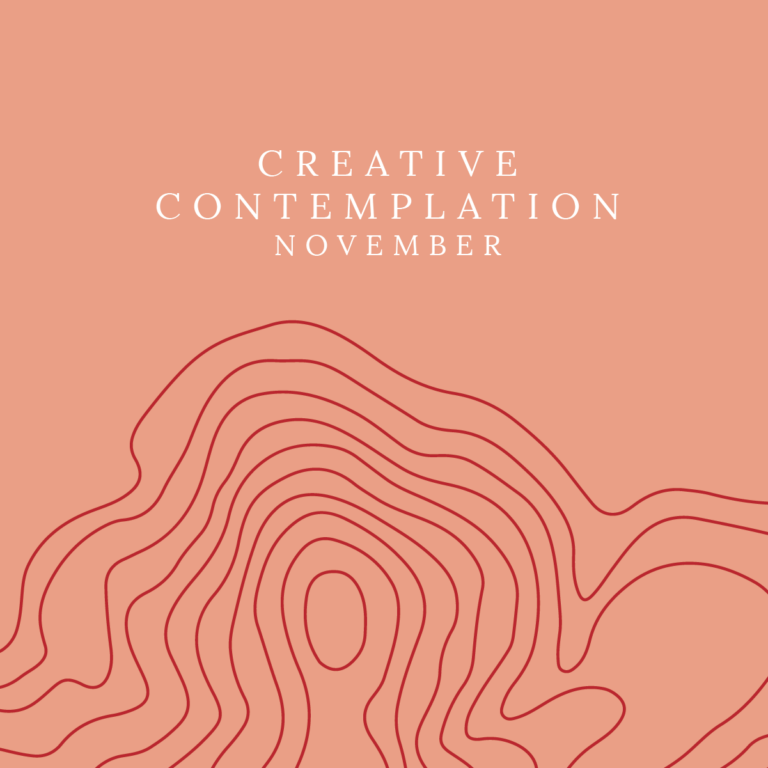 November: Creative Contemplation