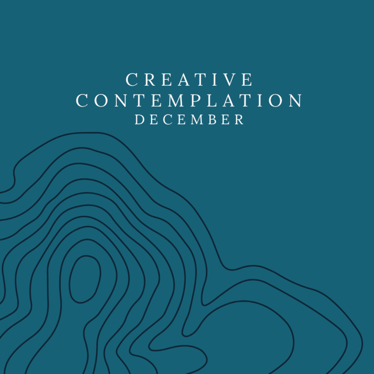 December: Creative Contemplation