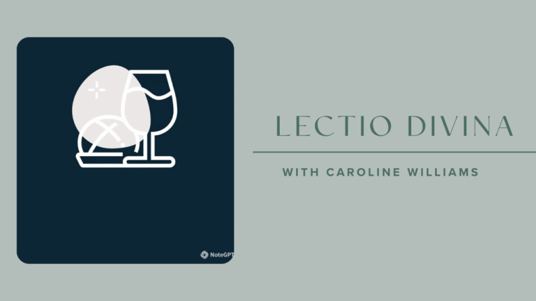 The Last Supper & Table Lectio Divina with Caroline Williams
