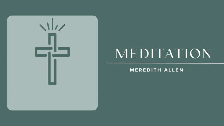 The Cross Meditation with Meredith Allen