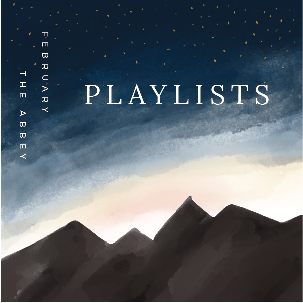 February: Playlists