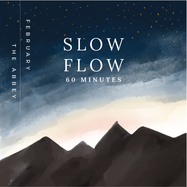 February: 60 Minute Slow Flow