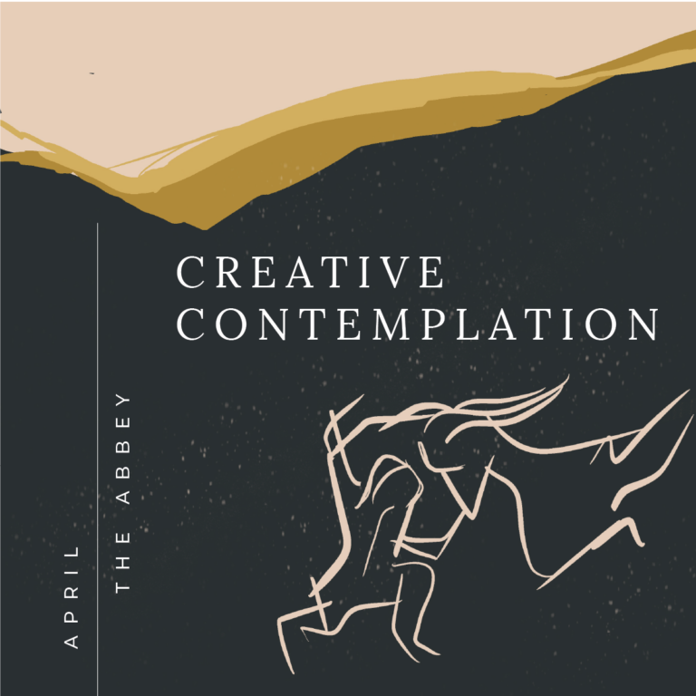 April: Creative Contemplation