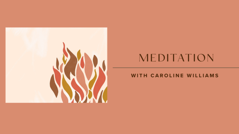 Moses & the Burning Bush Meditation with Caroline Williams