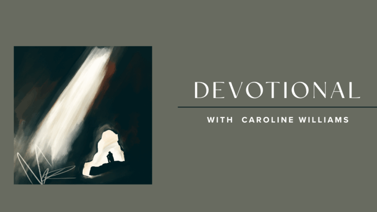 Elijah in a Cave Devotional with Caroline Williams