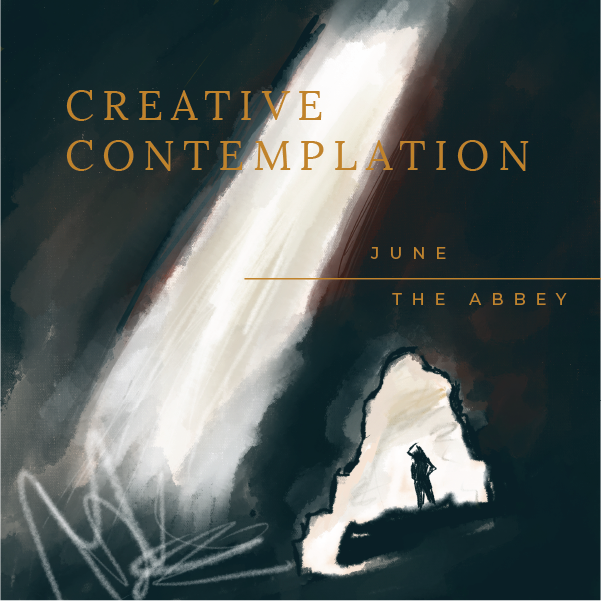 June: Creative Contemplation