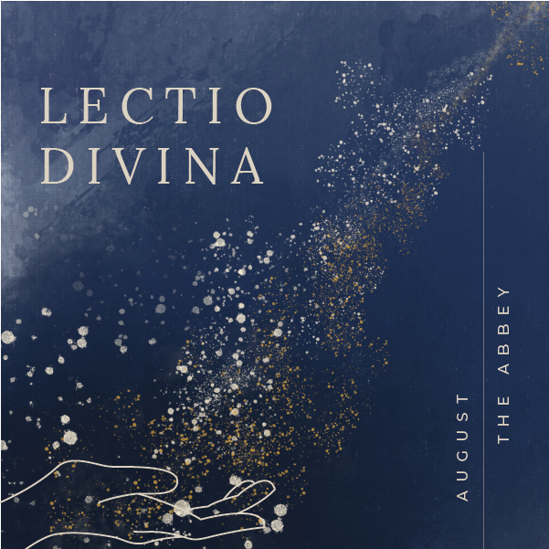 August: Lectio Divina