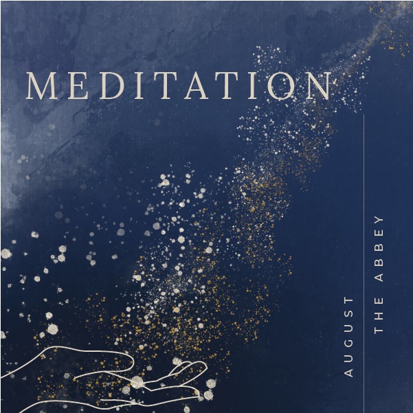 August: Meditation