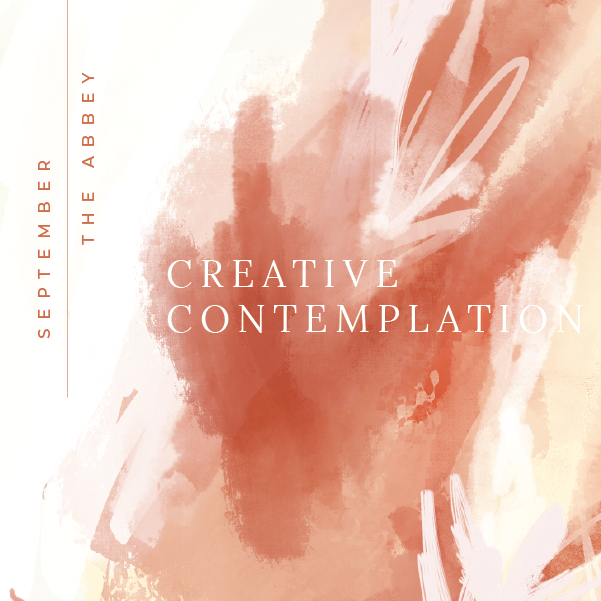 September: Creative Contemplation