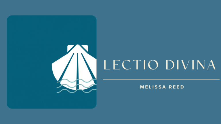 Standing Firm Like A Flourishing Tree Lectio Divina with Melissa Reed