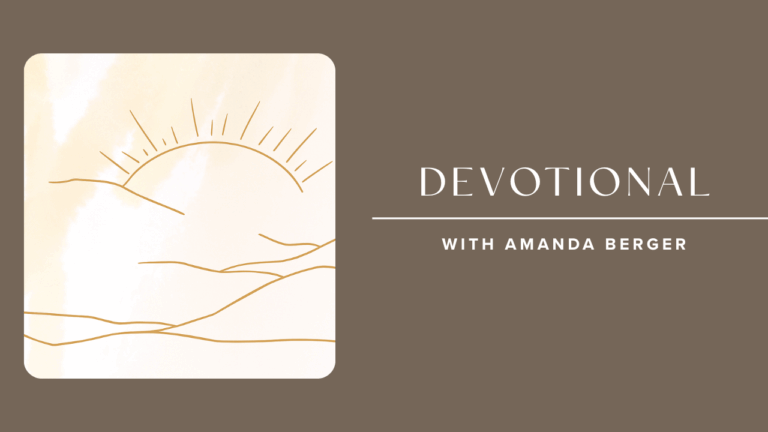 Look Upon the Goodness of the Lord Devotional with Amanda Berger