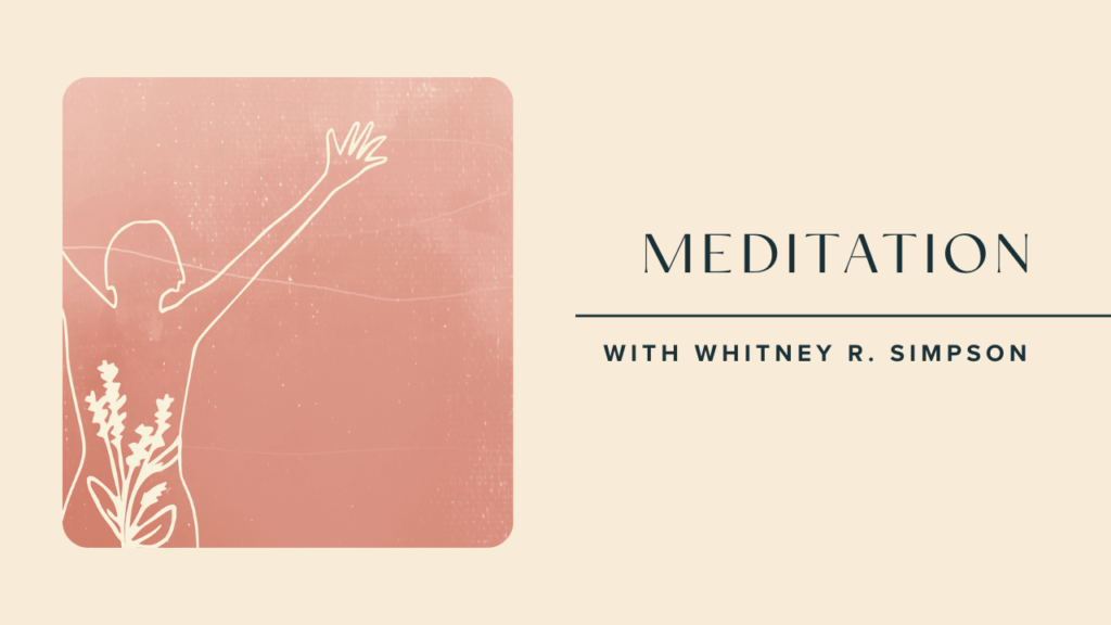 You Teach Me Wisdom From Within Meditation with Whitney R