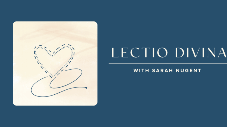 You Hem Me In Behind & Before Lectio Divina with Sarah Nugent