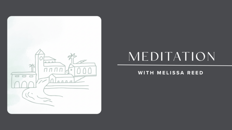 She Shall Not Be Moved Meditation with Melissa Reed