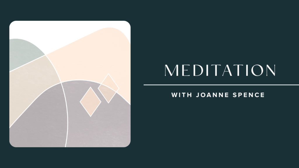 Blessed are the meek Meditation with Joanne Spence