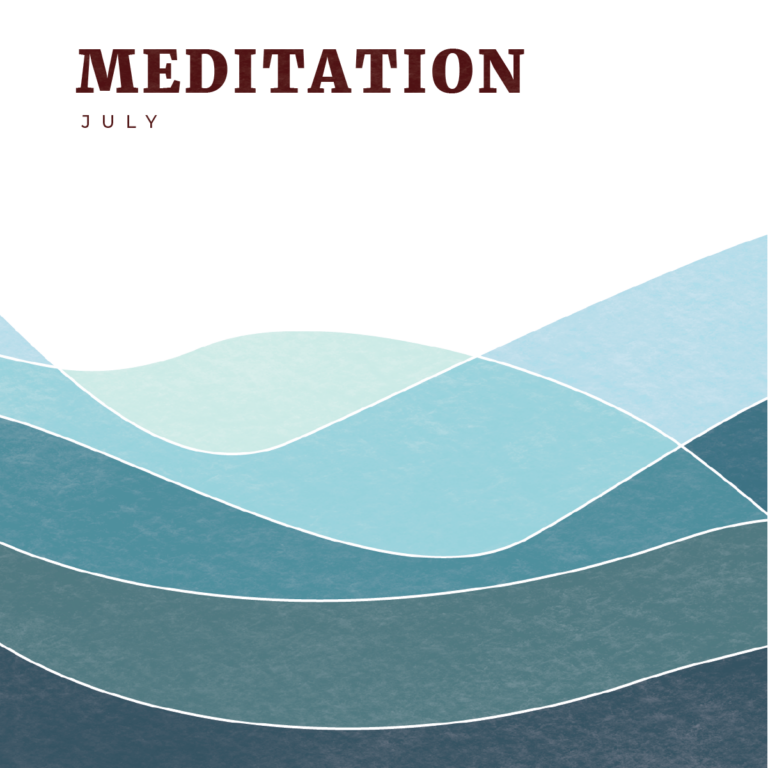 July 2023 Meditation