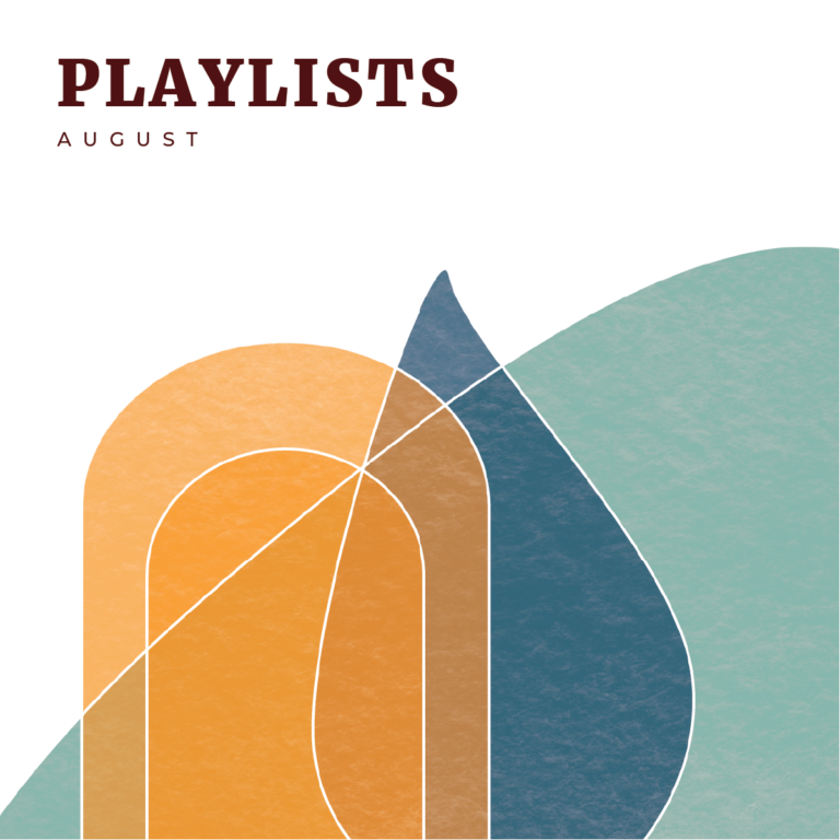 August: Playlists