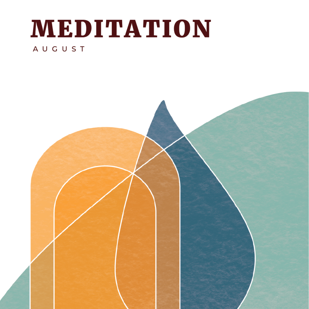 August 2023 Meditation