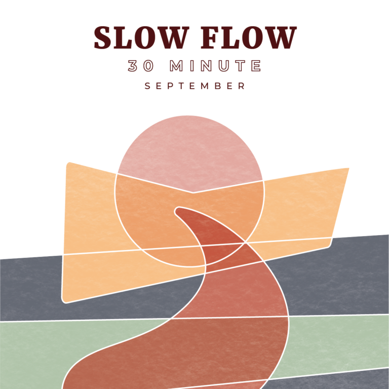 September: 30 Minute Slow Flow