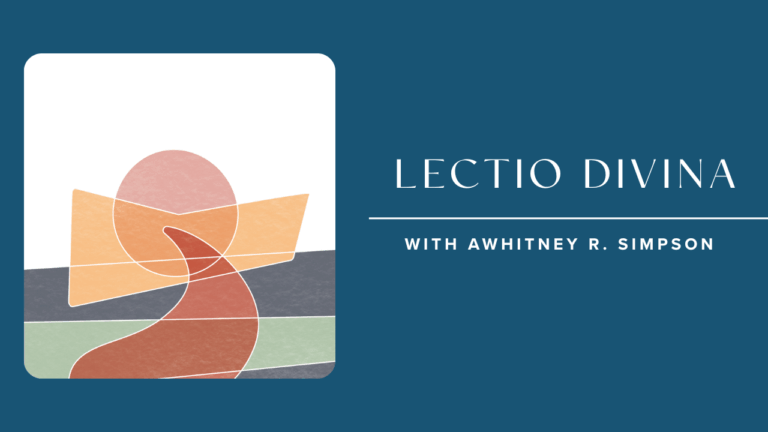 Jesus Teaches Us Lectio Divina with Whitney R. Simpson