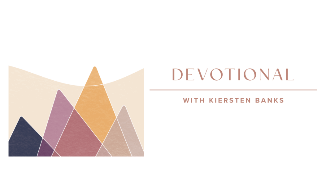Blessed are those devotional with Kiersten Banks