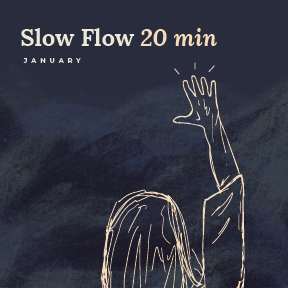 February: 20 Minute Slow Flow