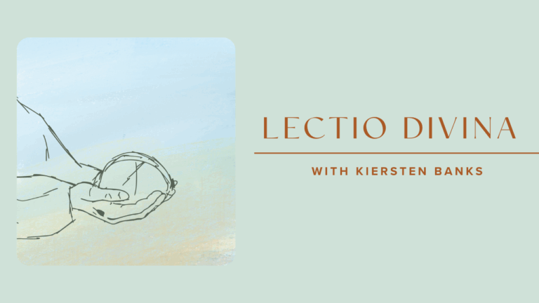 Embody Friendship With Jesus Lectio Divina with Kiersten Banks