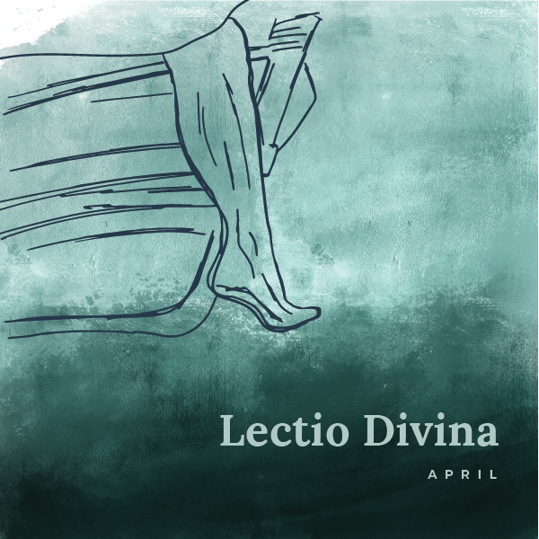 April 2024 Lectio Divina