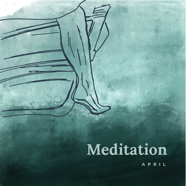 April 2024 Meditation