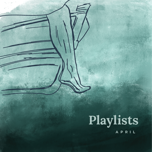 April: Playlists