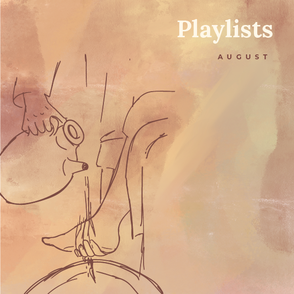 August 2024 Playlists