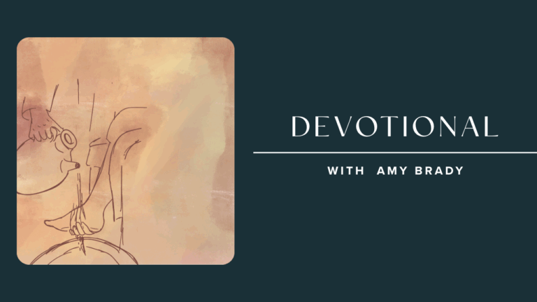 Jesus Washes the Disciples Feet Devotional with Amy Brady