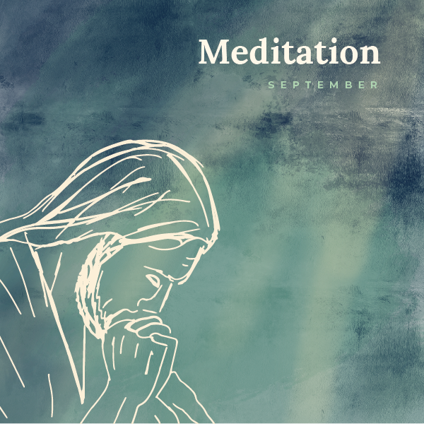 September 2024 Meditation