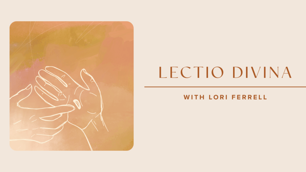 Jesus & Thomas Lectio Divina with Lori Ferrell