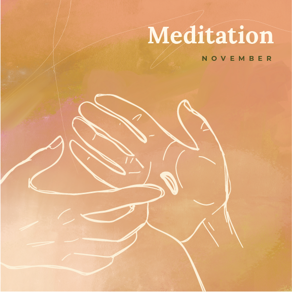 November 2024 Meditation